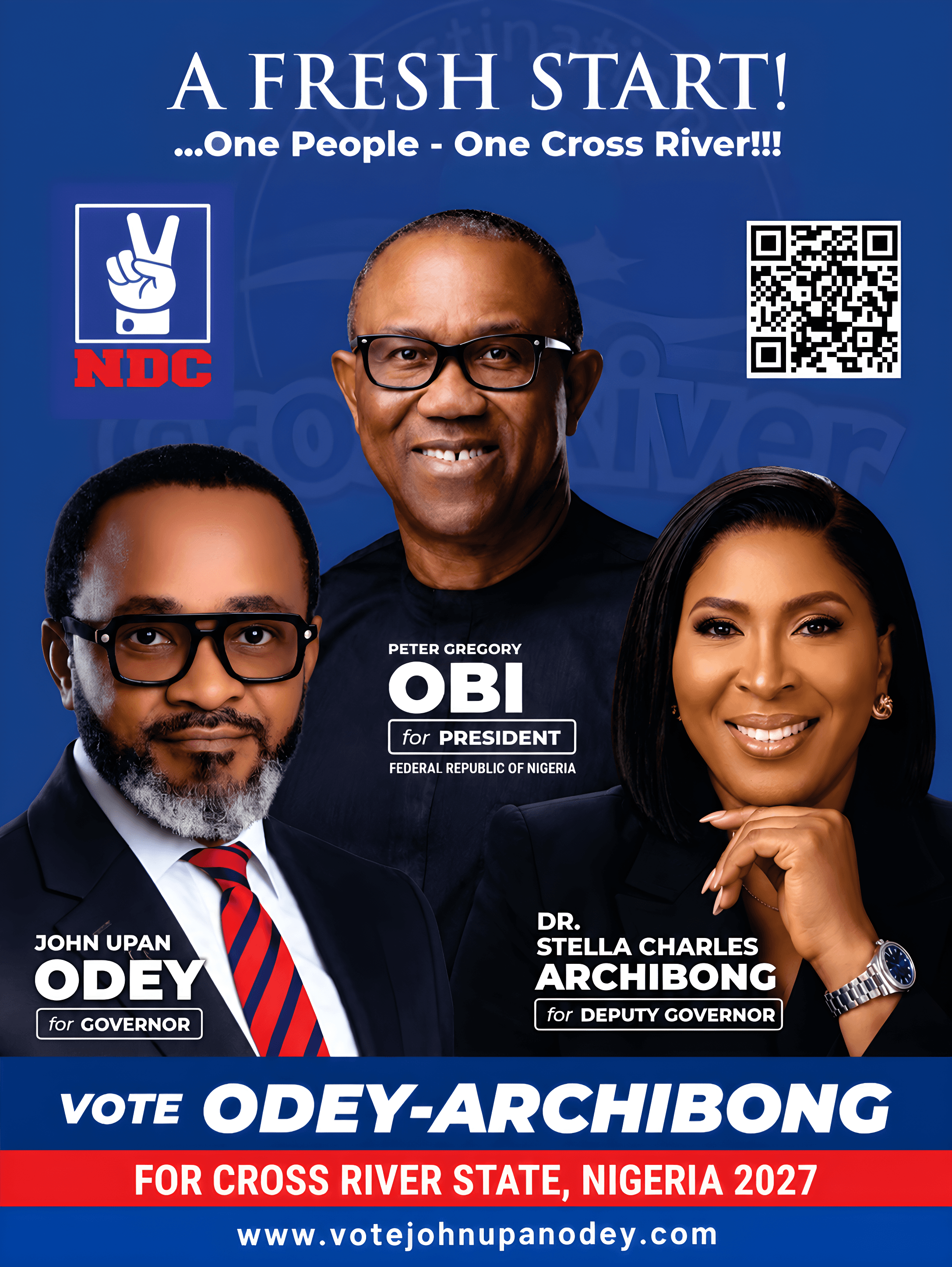 Official campaign poster: A Fresh Start, One People One Cross River. John Upan Odey Jnr for Governor with Dr Stella Charles Archibong for Deputy Governor.